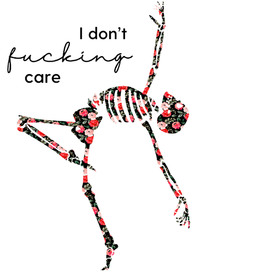 I don't Fucking Care