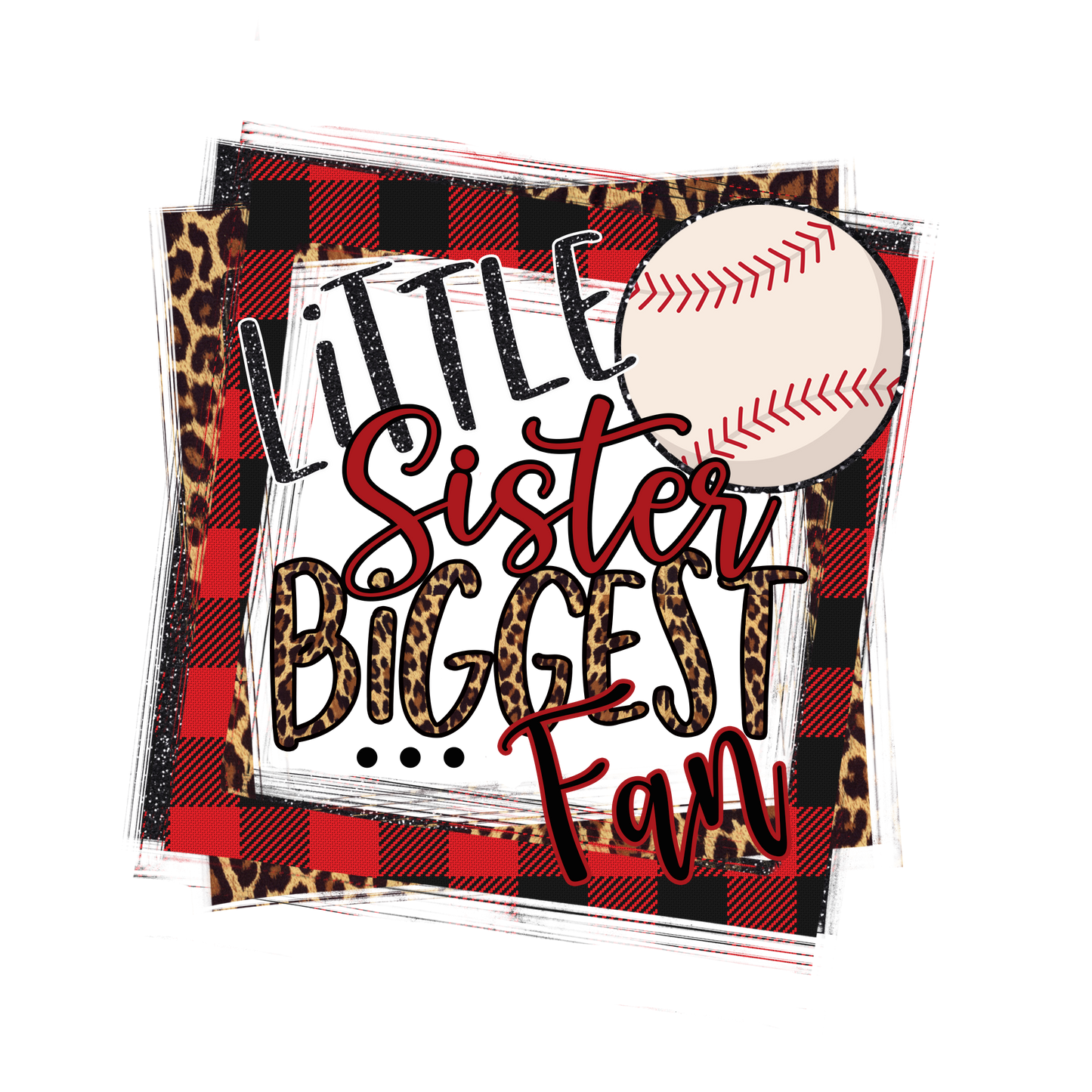 Little Sister Biggest Fan