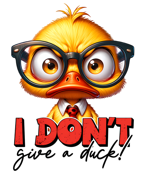 I Don't Give a Duck