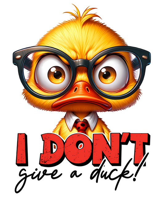 I Don't Give a Duck